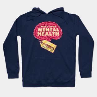 Make your mental health a priority Hoodie